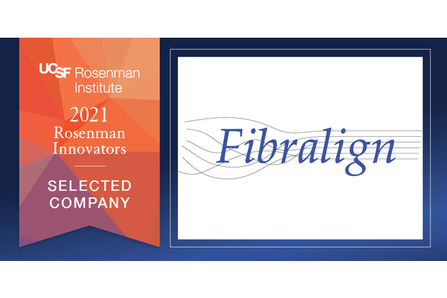 Fibralign Selected as a UCSF Rosenman Institute Innovator